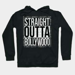 Straight Outta Bollywood Hoodie